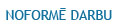 Noformē darbu